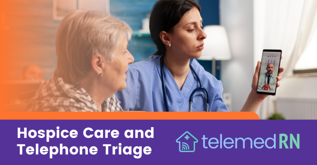 Hospice Care and Telephone Triage